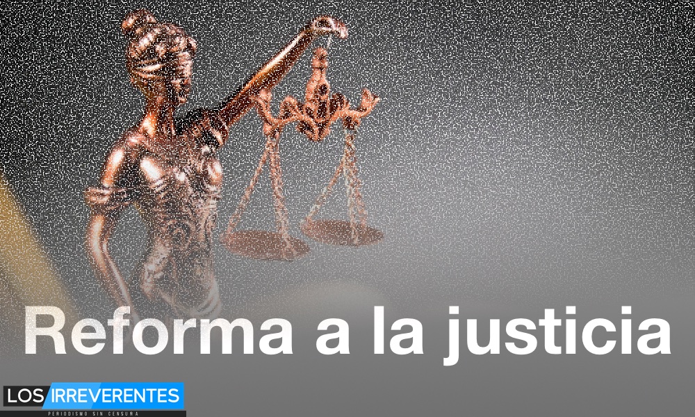 Reforma a la justicia