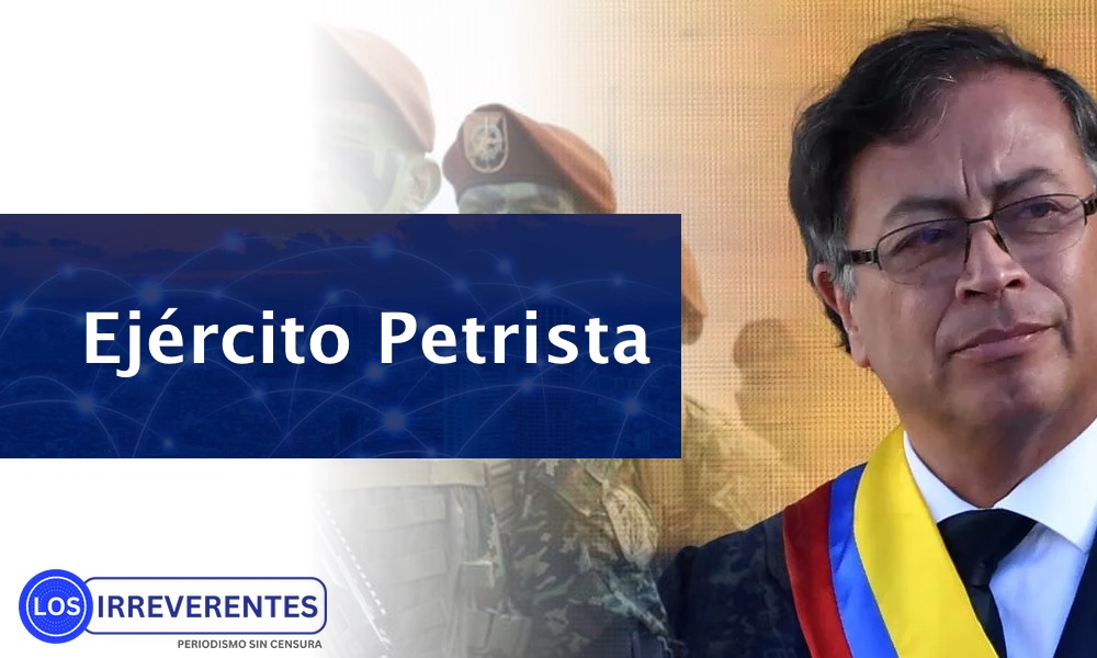 ¿Ejército progresista petrista?