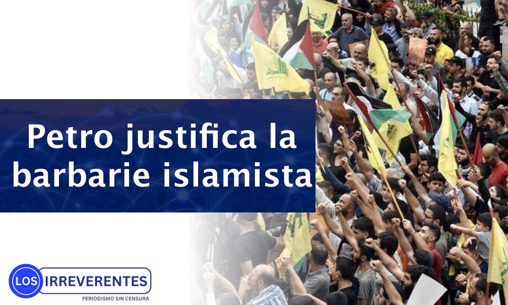 Petro justifica la barbarie islamista