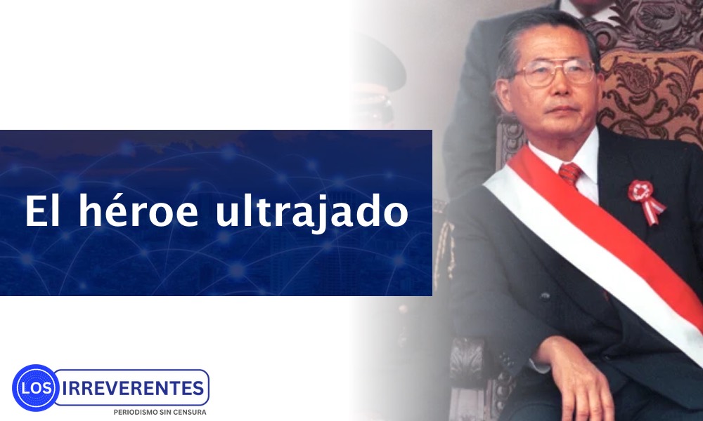 Fujimori, un héroe convertido en demonio